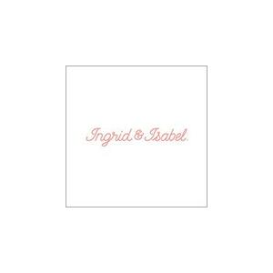 Ingrid And Isabel