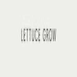 Lettuce Grow