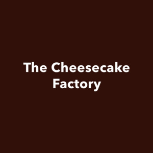 Cheesecake Factory