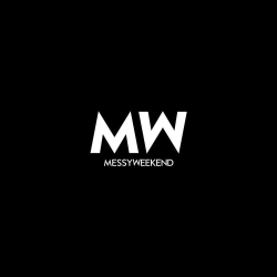MessyWeekend